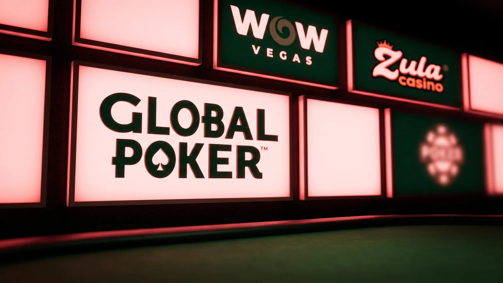 Global Poker logo on an illuminated sign above a green baize surface, with WOW Vegas and Zula signs behind